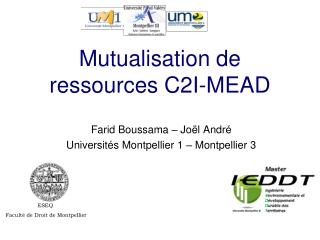 Mutualisation de ressources C2I-MEAD