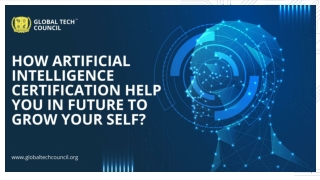 How Artificial Intelligence Certification Help You In Future To Grow Your Self