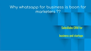 Why whatsapp for business is boon for marketers ?