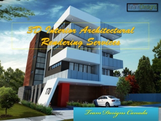 3D Interior Architectural Rendering Services - Team Designs Canada