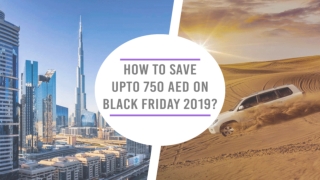 How to save 750 AED on this Black Friday 2019