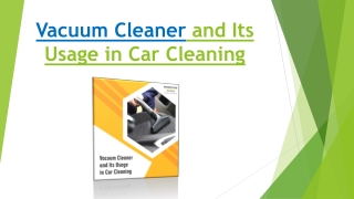 Vacuum Cleaner and Its Usage in Car Cleaning