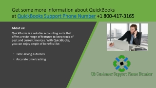 Get some more information about QuickBooks at QuickBooks Support Phone Number 1 800-417-3165