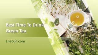 Best Time To Drink Green Tea