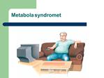Metabola syndromet