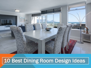 10 Best Dining Room Design Ideas