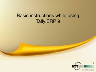 Basic instructions while using Tally.ERP 9