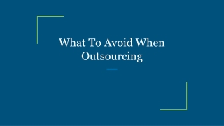 What To Avoid When Outsourcing