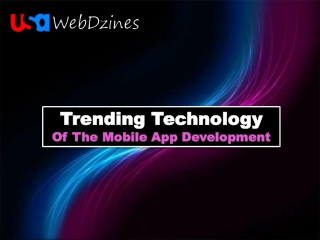Trending Technology of the Mobile App Development
