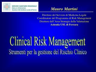 Clinical Risk Management