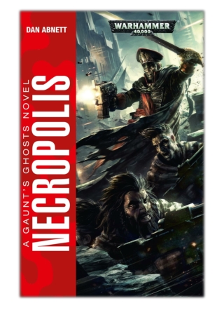 [PDF] Free Download Necropolis By Dan Abnett