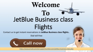 Call us at JetBlue Business class reservations Number for world class services