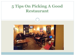 5 Tips On Picking A Good Restaurant