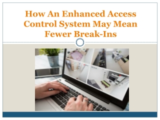 How An Enhanced Access Control System May Mean Fewer Break-Ins