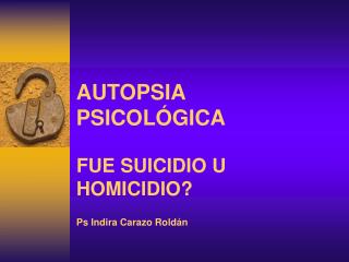 AUTOPSIA PSICOLÓGICA