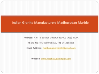 Indian Granite Manufacturers Madhusudan Marble