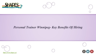 Personal Trainer Winnipeg- Key Benefits Of Hiring