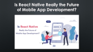 Is React Native Really the Future of Mobile App Development?
