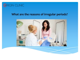 What are the reasons of irregular periods?