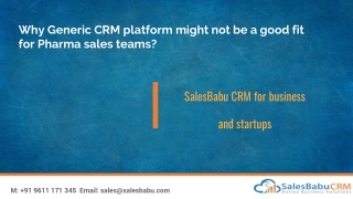 Why Generic CRM platform might not be a good fit for Pharma sales teams?
