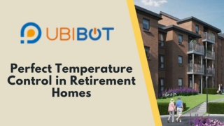 Perfect Temperature Control in Retirement Homes