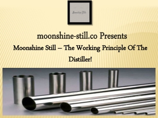 Moonshine Still – The Working Principle Of The Distiller!