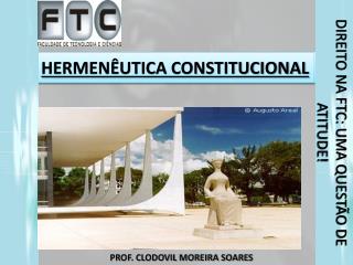 HERMENÊUTICA CONSTITUCIONAL