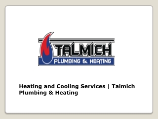 Get the best quality solutions for plumbing and heating systems