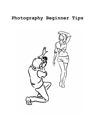 What is the best Photography Beginner Tips