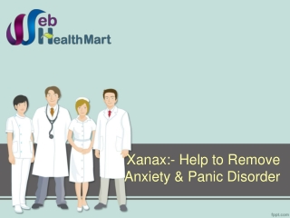 Xanax Help to Remove Anxiety & Panic Disorder