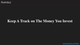 Keep A Track on The Money You Invest