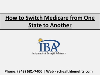 3 Ways to Switch Medicare from One State to Another by SC Health Benefits