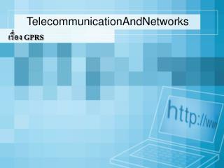 TelecommunicationAndNetworks