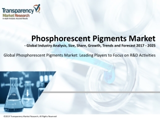 Global Phosphorescent Pigments Market: Leading Players to Focus on R&D Activities, Says TMR