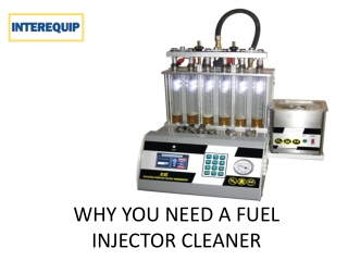 Why You Need a injector Cleaner