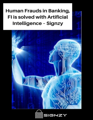 Human Frauds in Banking, FI is solved with Artificial Intelligence – Signzy