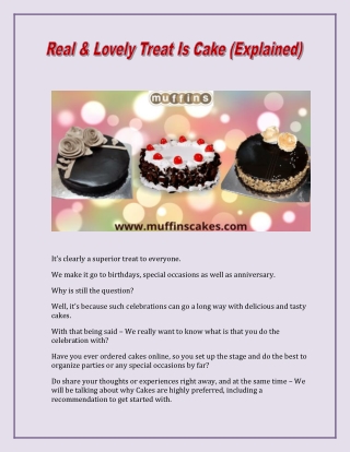 Real & Lovely Treat Is Cake (Explained)
