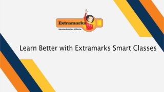 Learn Better with Extramarks Smart Classes