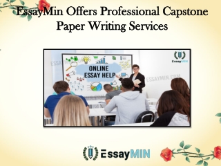 EssayMin Offers Amazing Capstone Paper Writing Services