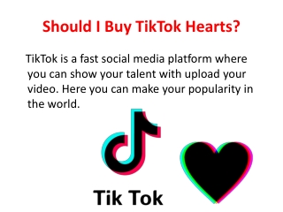 Should I Buy TikTok Hearts?