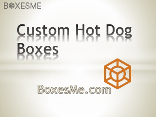 Custom Hot Dog Boxes