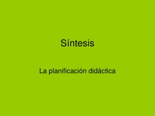 Síntesis