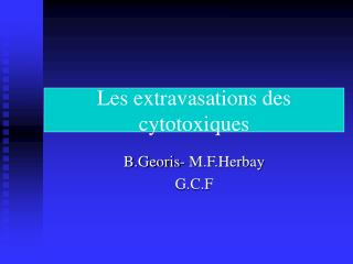 Les extravasations des cytotoxiques