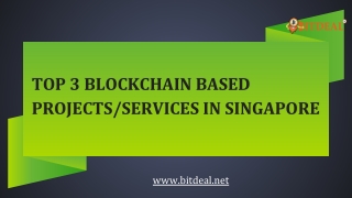 Top 3 blockchain based projects in singapore