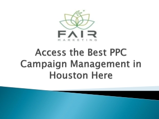 Access the Best PPC Campaign Management in Houston Here