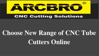 Choose New Range Of CNC Tube Cutters Online