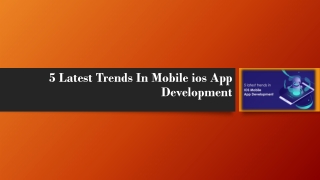 5 Latest Trends In Mobile ios App Development