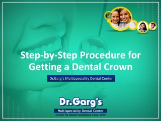 Step-by-Step Procedure for Getting a Dental Crown