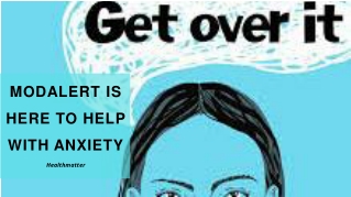 Modalert Smart Drug is here to help with anxiety