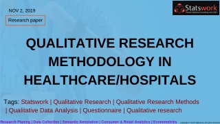 Qualitative Research methodology in healthcare/hospitals